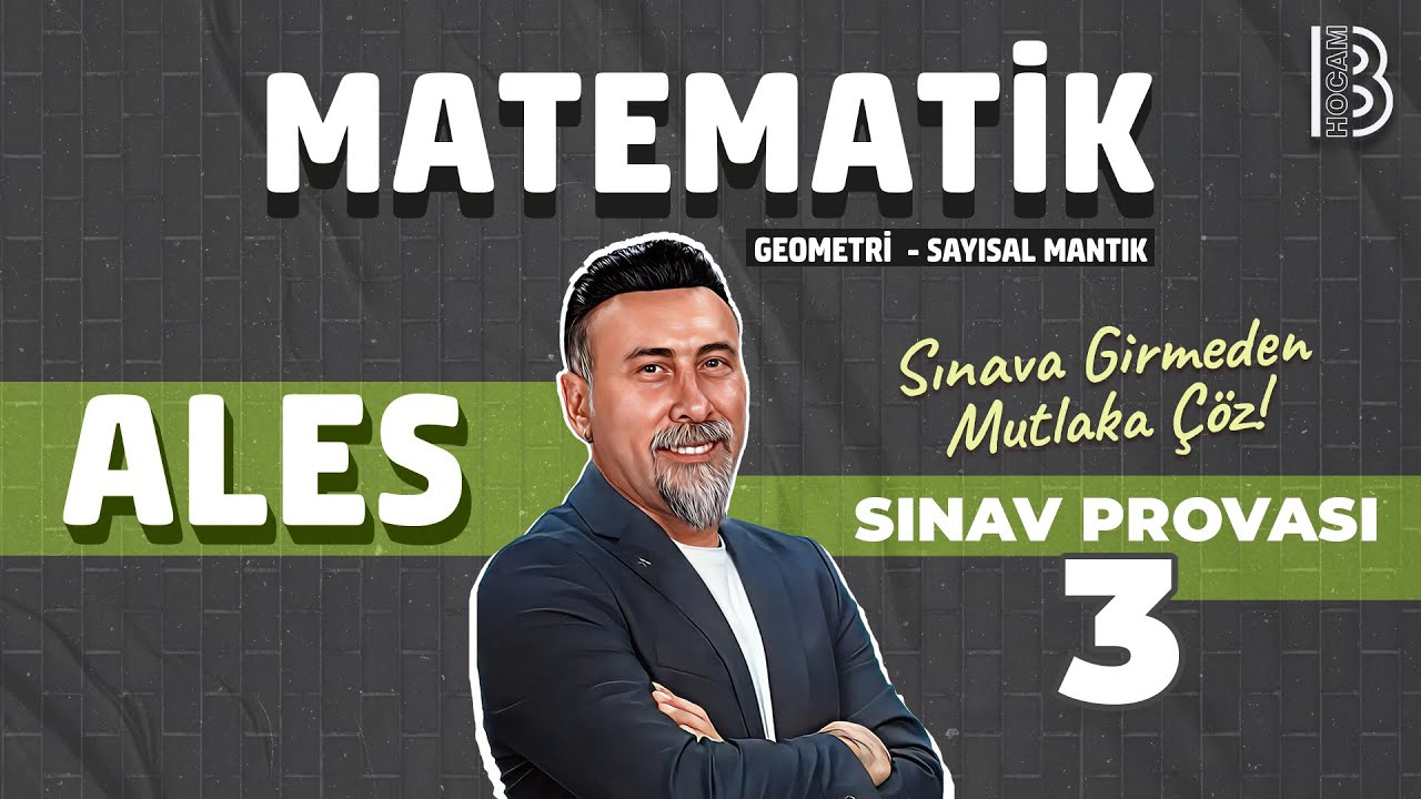 ALES - Matematik - Sınav Provası 3 - Olcay KÜÇÜKÇELİK - 2025