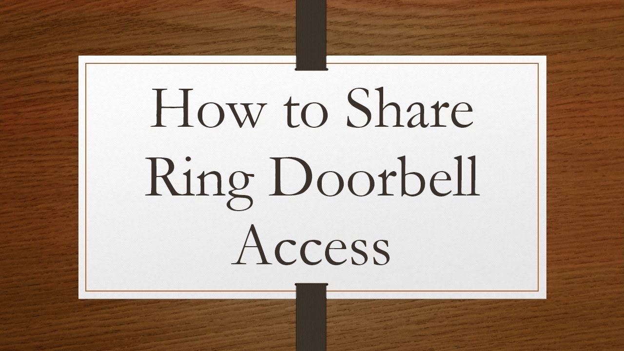How to Share Ring Doorbell Access YouTube