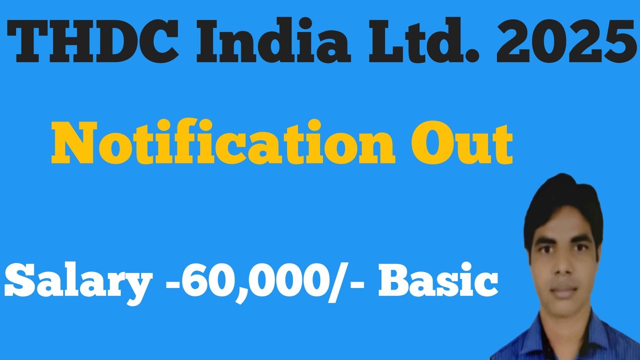 THDC India Ltd Recruitment 2025 THDC Vacancy 2025
