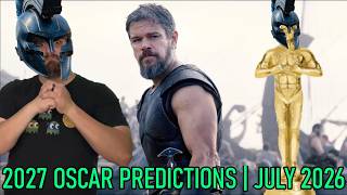 2027 Oscar Predictions | July 2026