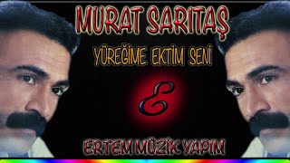 Murat Sarıtaş-Yüreğime Ektim Seni