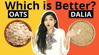 Oats Vs Daliya Which Is Better ? Oats Daliya Oats Benefits Dalia Benefits Living Bright