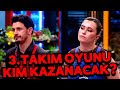 3.TAKIM OYUNUNU HANGİ TAKIM KAZANACAK? SABOTE Mİ VAR?