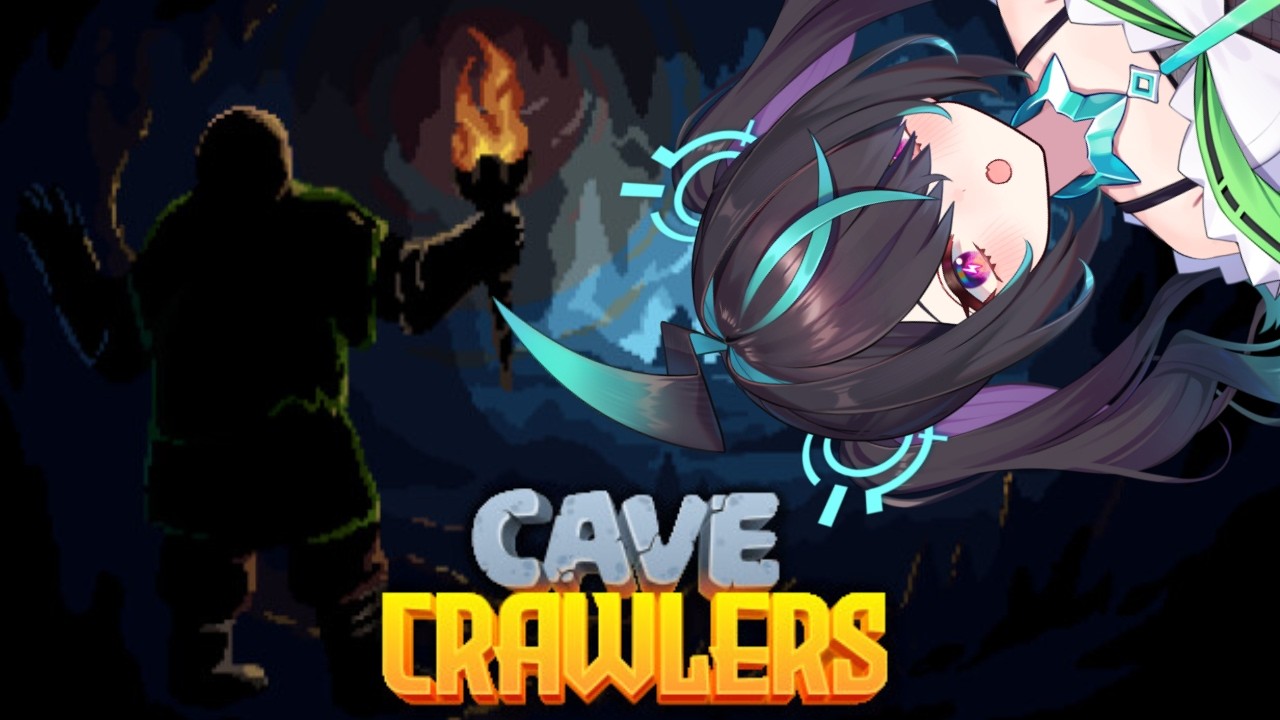 CAVE CRAWLERSSSSSSS! [MEMBER'S GAMING]