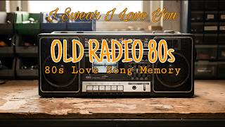 80s Love Song 📻 Late Night Radio Vibes | Nostalgic Hits for Lonely Hearts