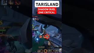 BUILD ONE CRITICAL DUEL #roguelike #tarisland #duelpvp