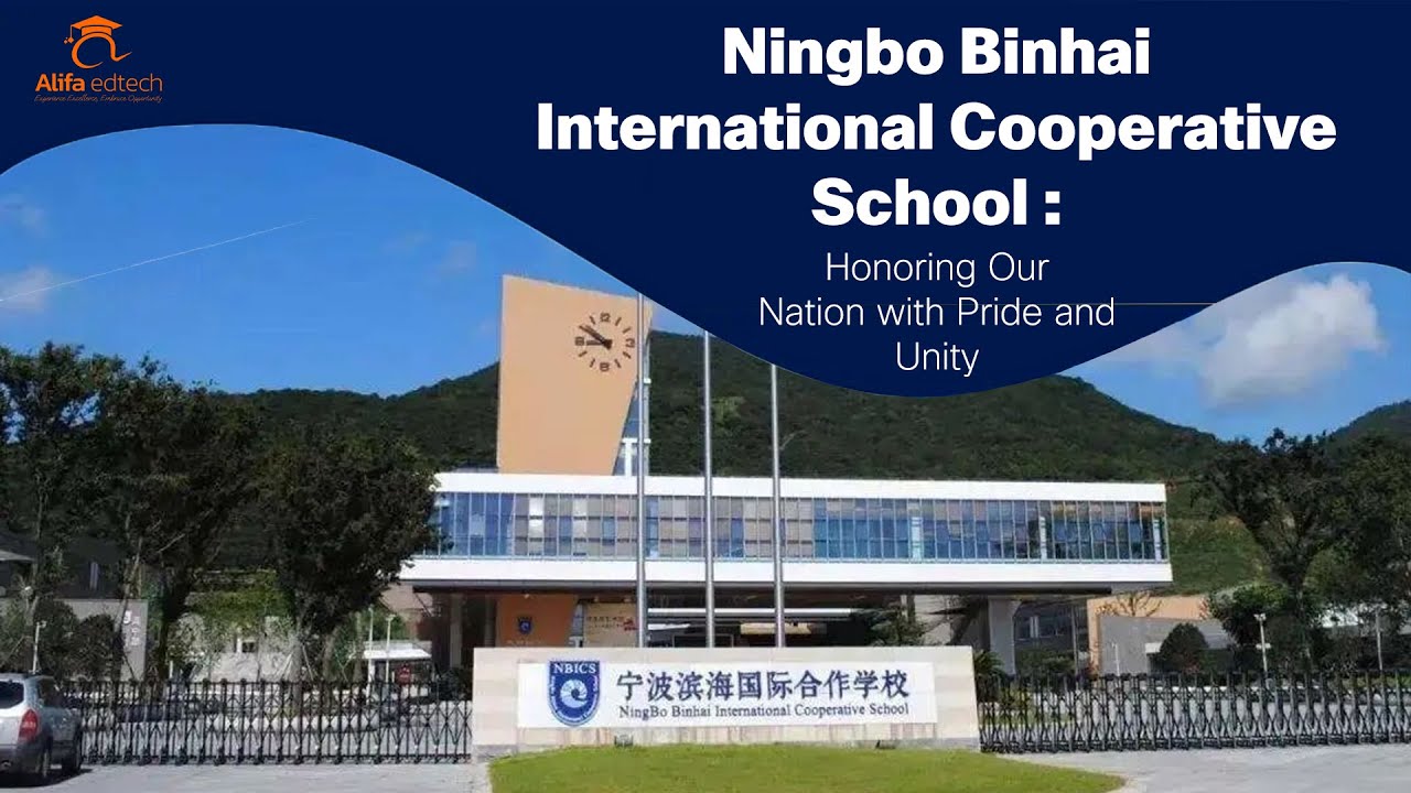 Ningbo Binhai International Cooperative School (NBICS): United in Heart, Proud Beneath the Red Flag