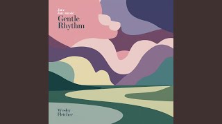 Gentle Rhythm