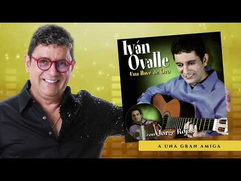 Putar A Una Gran Amiga - Iván Ovalle