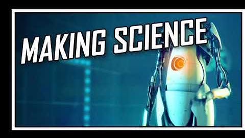 Portal 2 - making science by harry101UK