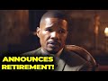 Jamie Foxx Officially Announces RETIREMENT From Acting After Being Paralyzed?!