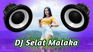 DJ SELAT MALAKA VIRAL TIKTOK REMIX TERBARU 2023 FULL BASS