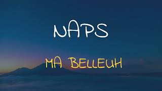🎧 NAPS -  MA BELLEUH (SPEED UP + REVERB)