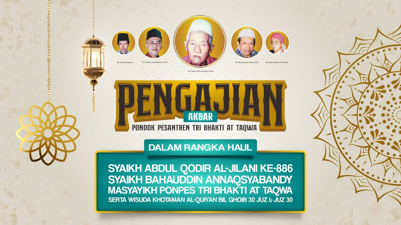 PENGAJIAN AKBAR HAUL PONDOK PESANTREN TRI BHAKTI ATTAQWA LAMPUNG