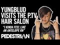 Yungblud Gets His British Mop Tamed In P.TV's Crap Hair Salon | PEDESTRIAN.TV