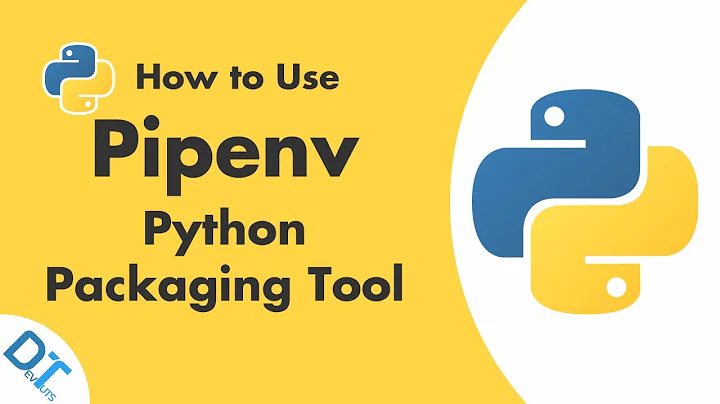Pipenv: Practical Guide to the New Python Packaging Tool