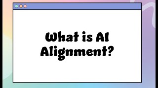 What is AI Alignment?