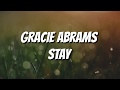 Gracie abrams - Stay (Lyric)