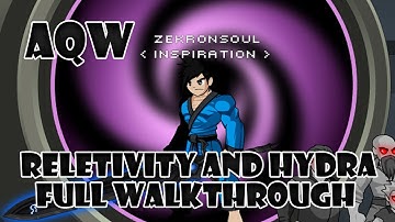 AQW - Relativity & Hydra FULL Walkthrough