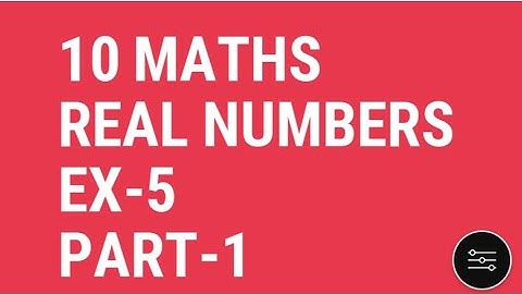 10 maths Real numbers Ex-1.5 part -1 logarithms