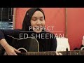 Perfect by Ed Sheeran | Not so perfect cover by Syakirah