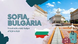 Visiting Sofia on a Budget  | Your Ultimate Guide to Affordable Travel in Bulgaria ??