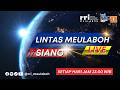 LINTAS MEULABOH SIANG PRO1 RRI MEULABOH FM 97.00 MHz