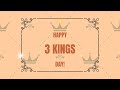 Happy 3 Kings Day - Feliz Dia de 3 Reyes