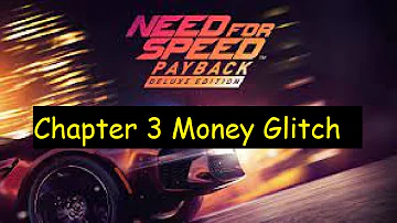 Chapter 3 Money Glitch NFS PAYBACK