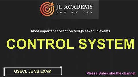 CONTROL SYSTEM MCQs# GSECL JE VS 2022