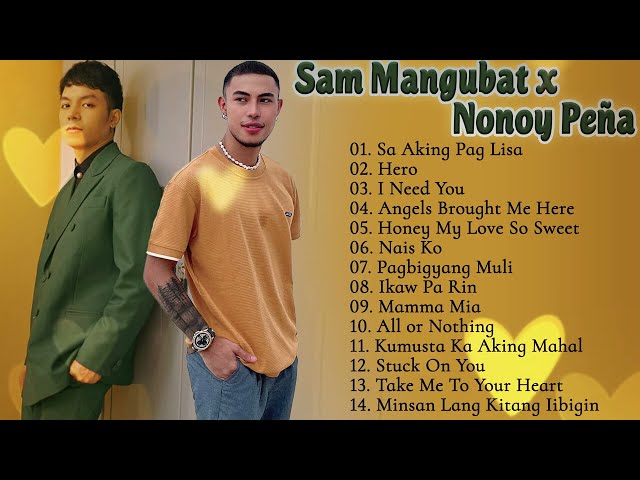 SA AKIG PAG LISA, I NEED YOU -  SAM MANGUBAT x NONOY PEÑA - Playlist Ibig Kanta 😍 OPM Love Song 2024 class=