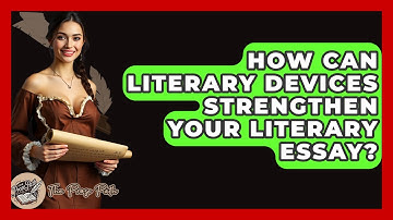 How Can Literary Devices Strengthen Your Literary Essay? - The Prose Path