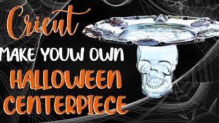 Cricut Tutorial: Make your own Halloween Centerpiece!