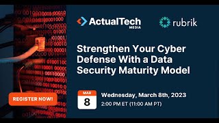 Strengthen Your Cyber Defense With a Data Security Maturity Model
