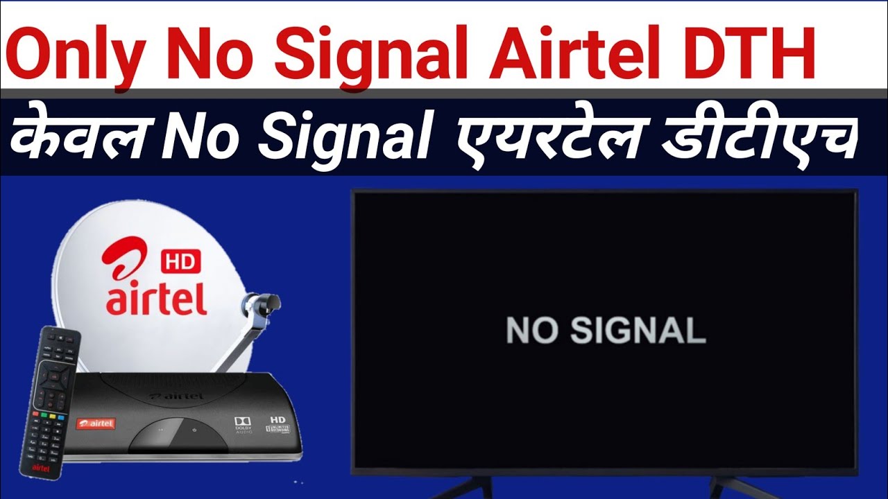 Airtel DTH only no signal Airtel dth no signal YouTube