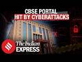 CBSE Re-Evaluation Portal Faces Cyberattack Attempts; 16,000 Students Apply