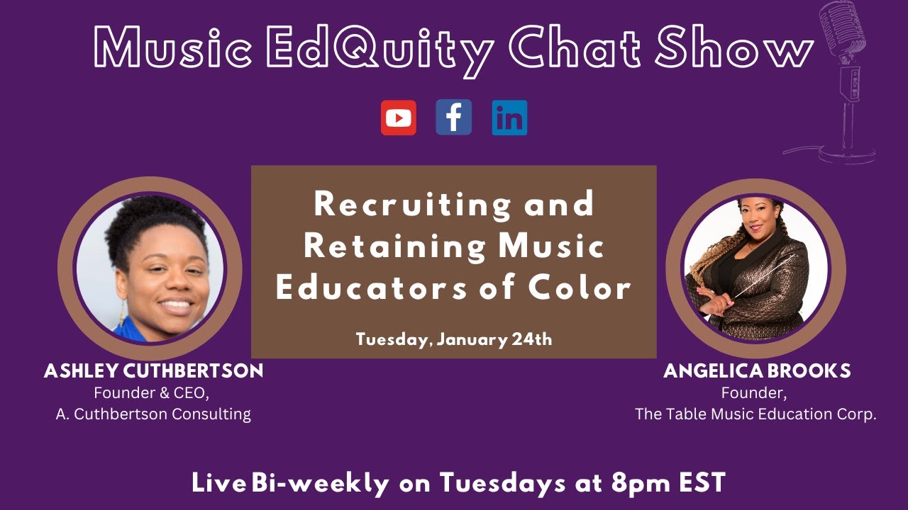 Recruiting and Retaining Music Educators of Color with Angelica Brooks ...