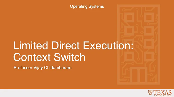 Limited Direct Execution - Context Switch