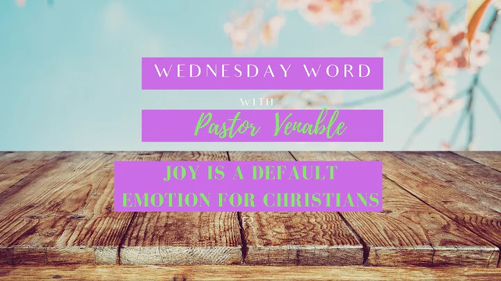 Pastor Gerald Venable 5 May 2021, "Joy is a Defaul...
