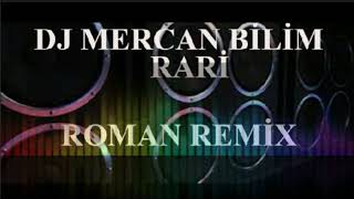 Roman Remix Rari 2023 Dj Mercan Bi̇li̇m