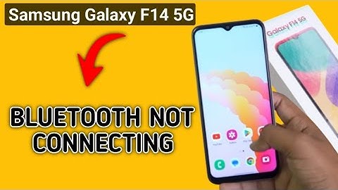 how to solve Bluetooth not connecting problem in Samsung galaxy f14, bluetooth connecting problem