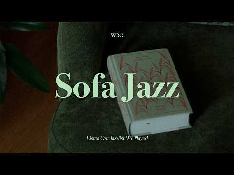 소파에 기댄듯.. 🛋️ 복잡한 머릿 속이 10분 안에 비워지는 재즈 | Sofa Jazz | Relaxing Background Music