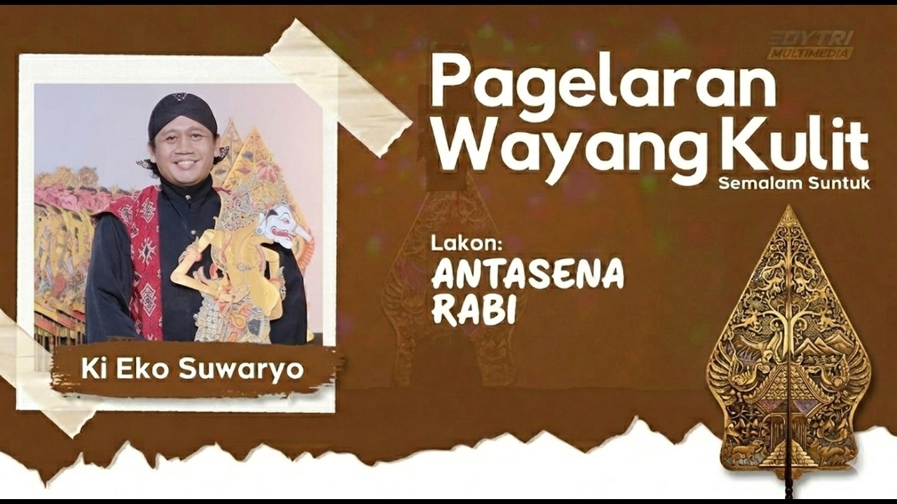 LIVE Wayang Kulit KI EKO SUWARYO Lakon ANTASENA RABI (REC)