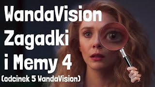 WandaVision Zagadki i Memy 4 (odcinek 5 WandaVision)