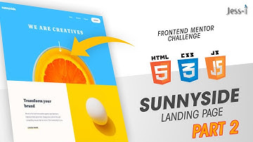 Part Two | Build A Fully Responsive Landing Page From Scratch | Sunnyside | Frontend Mentor