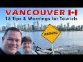 Vancouver. 15 Tips &amp; Warnings for Tourists