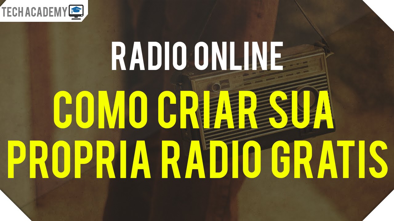 Como criar a própia rádio online grátis YouTube