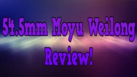 54.5mm Moyu Weilong Review