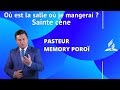 Ref:5HZ6LEPNDCk O� est la salle o� je mangerai - sainte c�ne culte du 08/01/2022 (pasteur memory poro�)