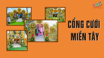 CỔNG CƯỚI MIỀN TÂY